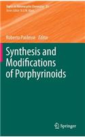 Synthesis and Modifications of Porphyrinoids