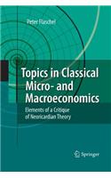 Topics in Classical Micro- And Macroeconomics