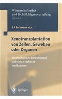 Xenotransplantation Von Zellen, Geweben Oder Organen