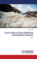Case study of East Rathong and Kolahoi Glaciers