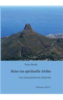 Reise ins spirituelle Afrika