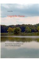 Ungefeilte Poesie