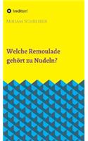 Welche Remoulade gehört zu Nudeln?