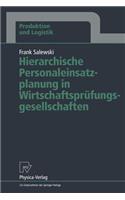 Hierarchische Personaleinsatzplanung in Wirtschaftsprüfungsgesellschaften
