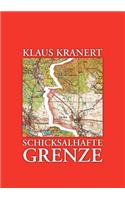 Schicksalhafte Grenze