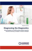 Diagnosing the Diagnostics