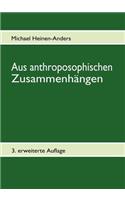 Aus anthroposophischen Zusammenhängen: Beiträge zu Anthroposophie, Dreigliederung und Esoterik