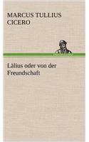 Lalius Oder Von Der Freundschaft