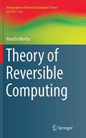 Theory of Reversible Computing