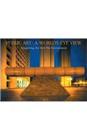 Public Art: a World's Eye View: Inegrating Art into the Environment