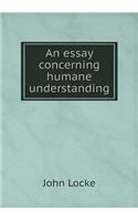 An Essay Concerning Humane Understanding