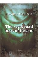 The Royal Road Book of Ireland
