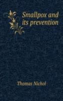 SMALLPOX AND ITS PREVENTION