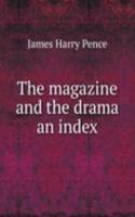 magazine and the drama an index