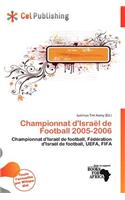 Championnat D'Isra L de Football 2005-2006: (French)