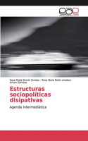 Estructuras sociopolíticas disipativas