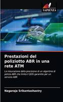 Prestazioni del poliziotto ABR in una rete ATM
