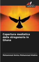 Copertura mediatica della stregoneria in Ghana