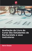 Avaliação do Livro do Curso dos Estudantes de Bacharelato e seus Instrutores