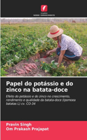 Papel do potássio e do zinco na batata-doce