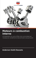 Moteurs à combustion interne
