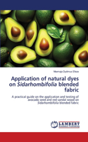 Application of natural dyes on Sidarhombifolia blended fabric