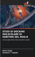 Studi Di Docking Molecolare Di Inibitori del Moa-B