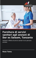 Fornitura di servizi sanitari agli anziani di Dar es Salaam, Tanzania