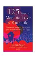 125 Ways to Meet the Love of Your Life