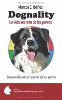 Dognality, la vida secreta de los perros