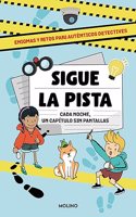 Sigue la pista: Enigmas y retos para autenticos detectives