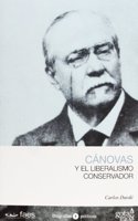 Antonio Canovas y El Liberalismo Conservador
