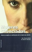 Mujeres silenciadas : como se explica el sufrimiento de la mujer que aborta