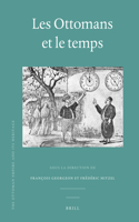 Les Ottomans Et Le Temps