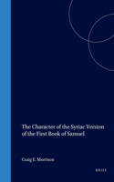The Character of the Syriac Version of the First Book of Samuel