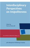 Interdisciplinary Perspectives on Im/politeness