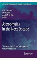 Astrophysics in the Next Decade