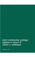 Plant Community Ecology: Papers in Honor of Robert H. Whittaker