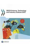 OECD Science, Technology and Industry Outlook 2012