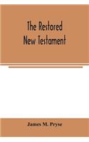 The restored New Testament