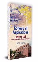 Echoes of Aspirations - JNU To IAS