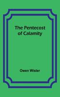 Pentecost of Calamity