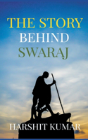 Story Behind Swaraj