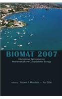 Biomat 2007 - International Symposium on Mathematical and Computational Biology