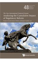 New International Financial System, The: Analyzing the Cumulative Impact of Regulatory Reform