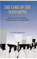 The lore of the Mandarins: Towards a non-partisan public service in Bangladesh