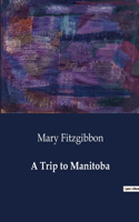 Trip to Manitoba