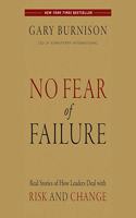 No Fear of Failure