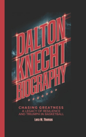 Dalton Knecht Biography: Chasing Greatness: A Legacy of Resilience and Triumph in Basketball