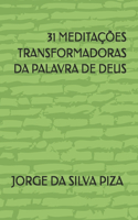 31 Meditações Transformadoras Da Palavra de Deus